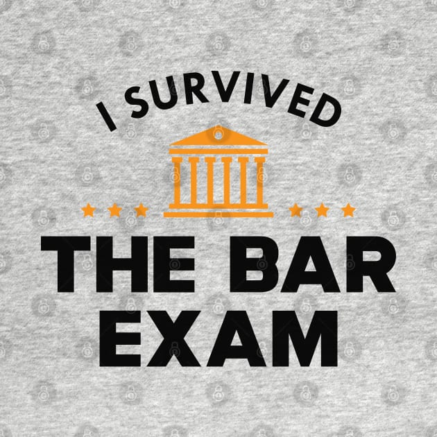 Bar exam survivor - I survived the bar exam by KC Happy Shop